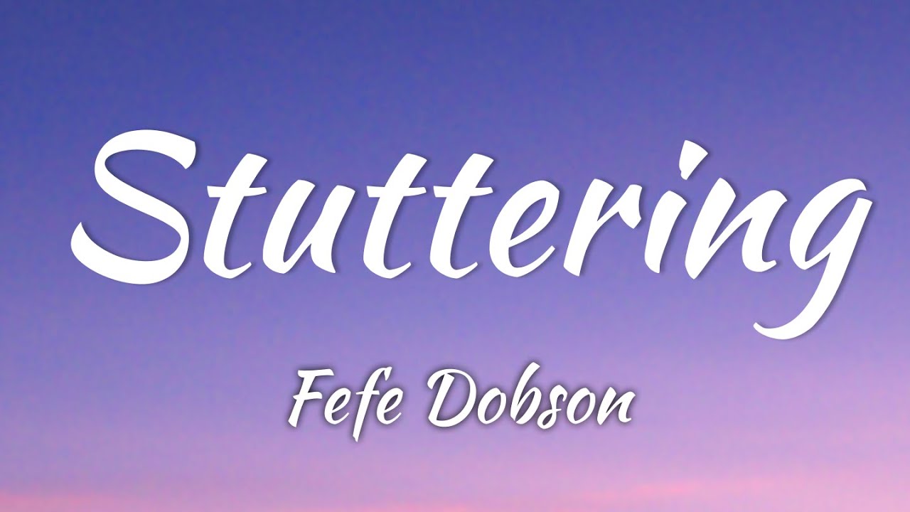 Fefe Dobson - Stuttering (Lyrics + Vietsub)