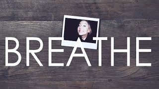 Astrid S - Breathe (Lyrics/Lyric Video) chords