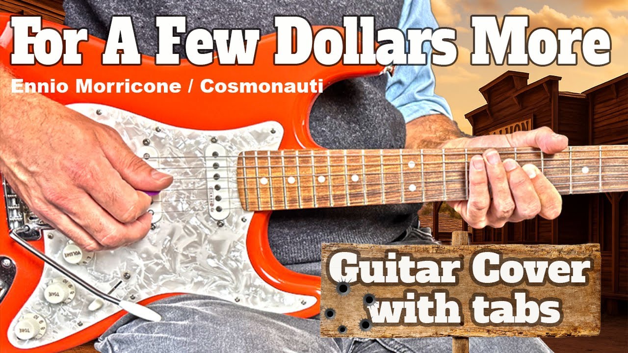 For A Few Dollars More – Easy to play with tabs (Ennio Morricone, Cosmonauti)