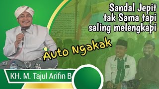 Ceramah KH. M Tajul Arifin Billah, Lucu ngakak