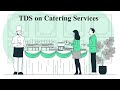 TDS on catering services - Section 194C of Income Tax Act 1961