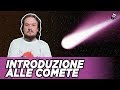 Introduzione alle Comete: Cosa sono e da dove vengono? - #AstroCaffè