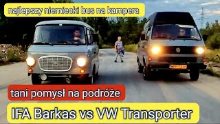 Pojedynek dwóch niemieckich camperBUSów. Kapitalistyczny VW T3 vs. socjalistyczny IFA Barkas.