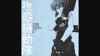 Ghost in the Shell Stand Alone Complex OST 2 - YouTube