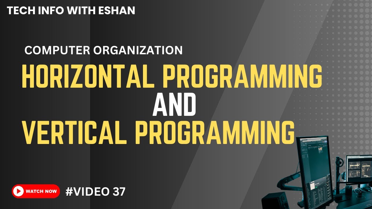Horizontal Programming and Vertical Programming| Computer Organization ...