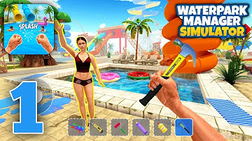 Waterpark Manager Simulator - Gameplay Walkthrough Part 1 (iOS, Android)