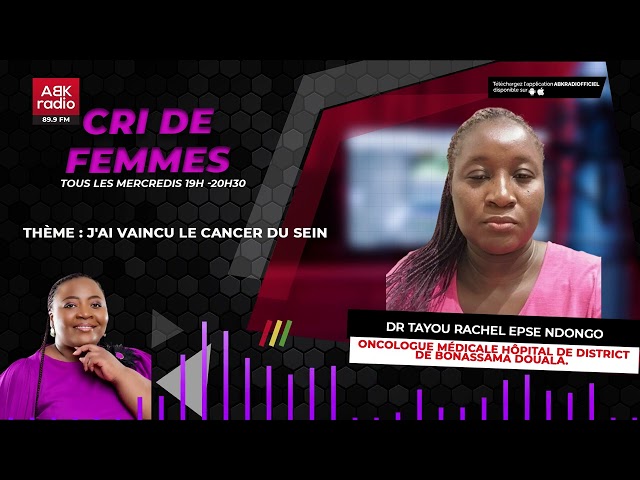 ABK RADIO -  CRI DE FEMMES -  J'AI VAINCU LE CANCER DU SEIN -  25 10 2023