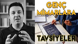 Genç Mimarlara Tavsi̇yeler Yeni Mezun Mimar Ne Yapmalı Ne Yapmamalı?