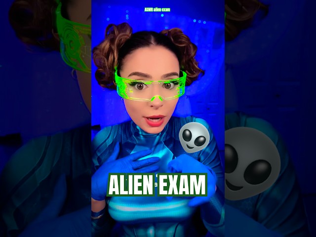 ALIEN EXAM ASMR 👽 #asmr #shorts #asmrforsleep