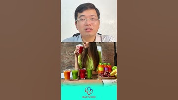 TẠI SAO TÔI KHÔNG UỐNG NƯỚC ÉP TRÁI CÂY NỮA  #bacsihoi #xuhuong #giamcan #dinhduong #traicay #nuocép