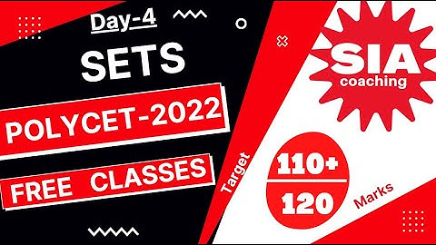 DAY - 4 || SETS || POLYCET 2022 || APRJC, IIIT, RDT-CET 2022