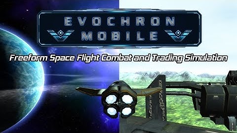 Evochron Mobile | freeform space flight combat and trading simulation | android gameplay