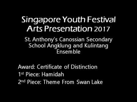 Singapore Youth Festival 2017 St. Anthony's Canossian Secondary School Angklung & Kulintang Ensemble