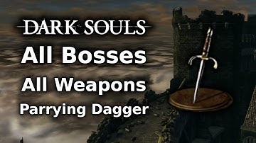 Dark Souls Parrying Dagger Playthrough || All Bosses All Weapons Challenge - Part 5