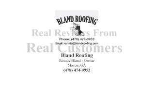Bland Roofing - REVIEWS