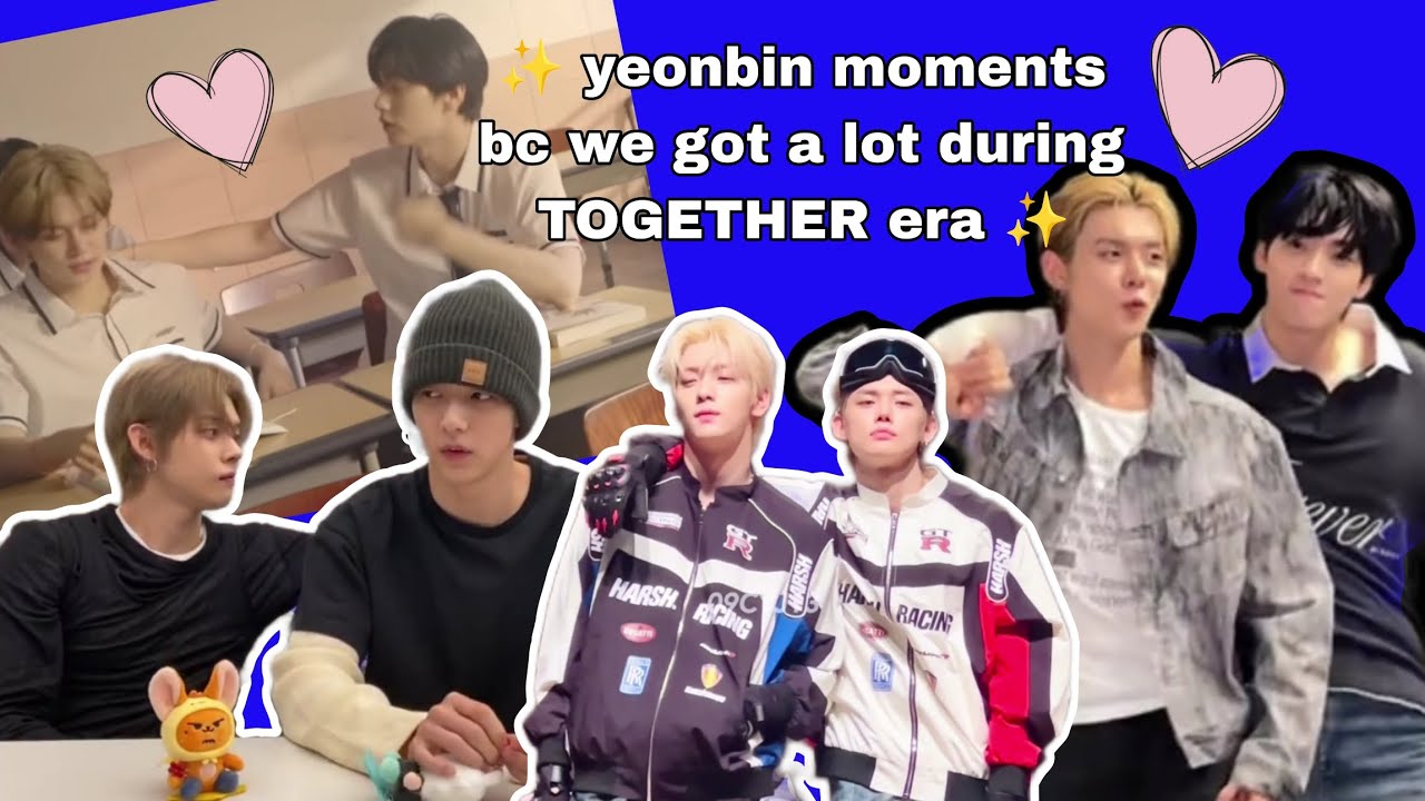✨️ yeonbin moments bc we got a lot during TOGETHER era ✨️