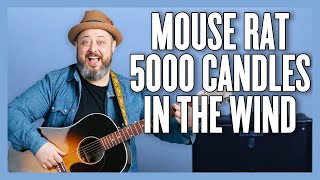 Mouse Rat 5000 Candles In The Wind Guitar Lesson + Tutorial