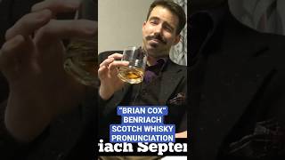 Benriach Scotch Pronunciation with Scottish actor Brian Cox #impression #scotch #whisky #peat