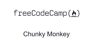 Chunky Monkey - Basic Algorithm Scripting - Free Code Camp