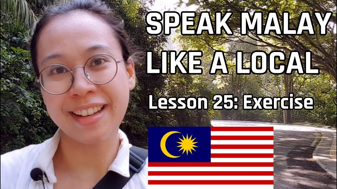 Speak Malay Like A Local Lesson 25 Exercise Youtube