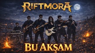 Bu Akşam - Anatolian Rock Cover Riftmora