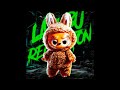 LABUBU REGGTON Slowed LABUBU REGGTON Slowed