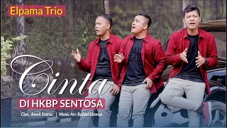 Cinta di HKBP Sentosa - Elpama Trio
