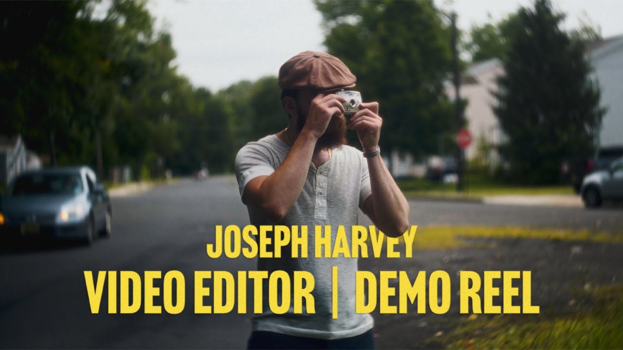 Joseph Harvey | Video Editor Demo Reel
