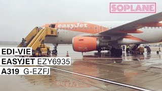 EASYJET | Edinburgh to Vienna | A319 | Trip Report | Full Flight