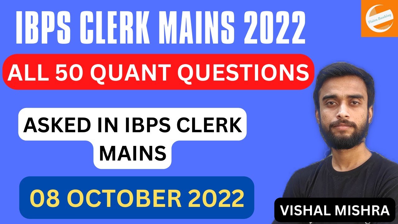 IBPS CLERK MAINS 2022 MEMORY BASED QUANT PAPER | IBPS CLERK MAINS 2022 ...