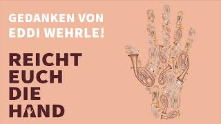 Video thumbnail of "REICHT EUCH DIE HAND - Eddi Wehrle"