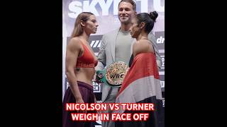NICOLSON VS TURNER WEIGH IN FACE OFF #skyenicolson #matchroomboxing #australianboxing #dazn