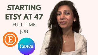 Why I Started an Etsy Digital Product Shop at 47 (Beginner + Full-Time Job)