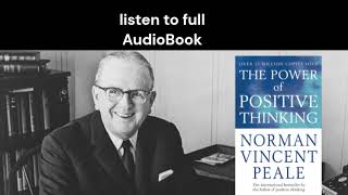 The Power of Positive Thinking by Norman Vincent Peale | Condensed Edition | Full Audiobook