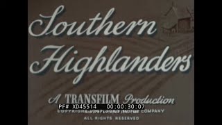 Southern Highlanders 1947 Travelogue Great Smoky Mountains North Carolina & Tennessee Xd45514