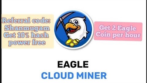 Eagle cloud miner | Referral code: Shanmugam