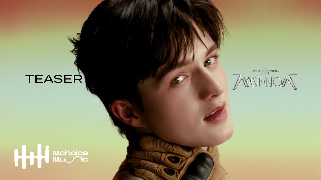 CIR*CRL - WANT IT NOW | OFFICIAL TEASER | 