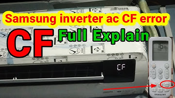 How to remove CF error in Samsung inverter AC| samsung ac CF error| CF problem