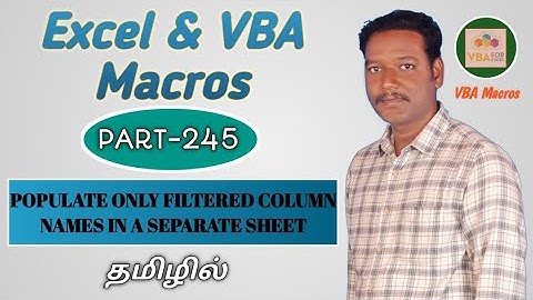 Part 245 - List out only filtered column names in a separate sheet by using VBA | Kallanai YT