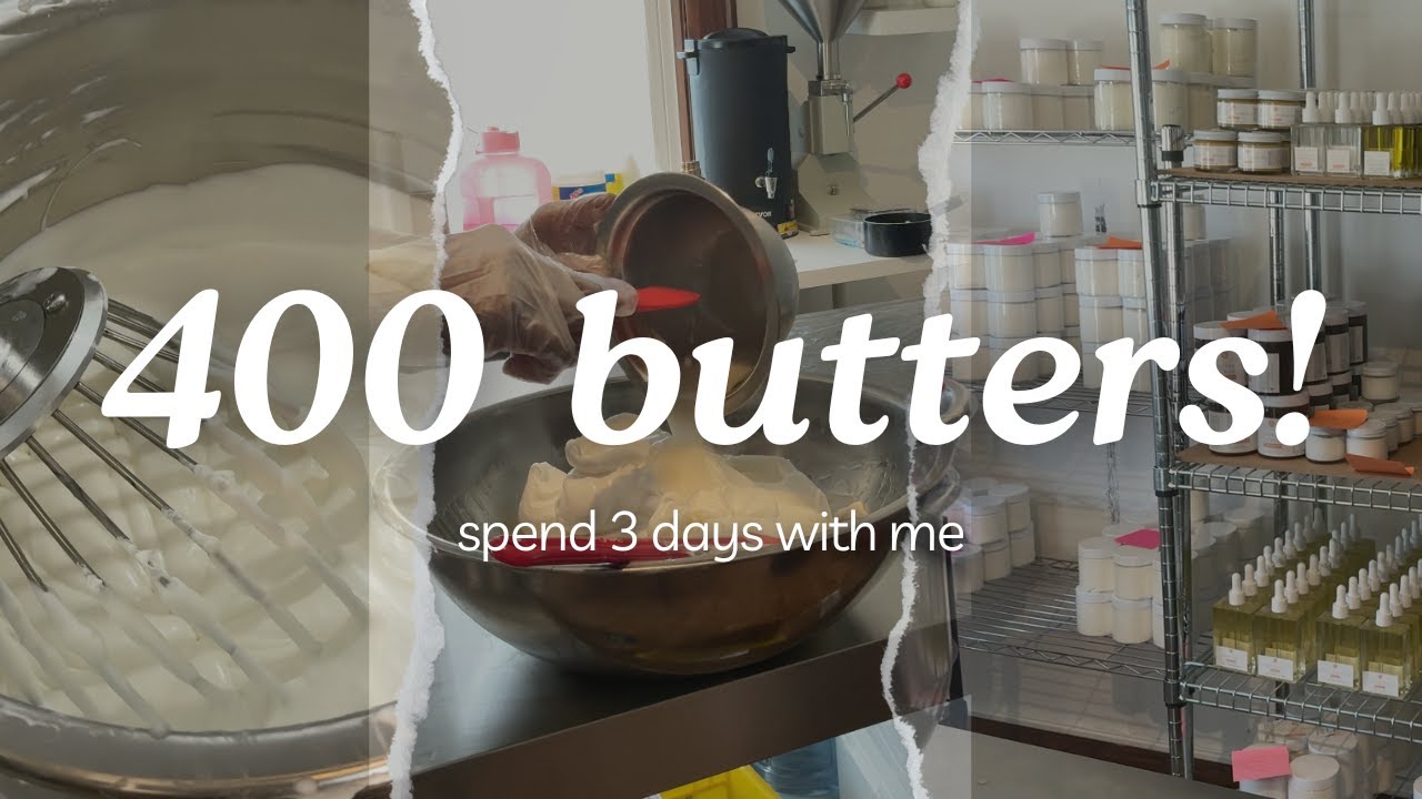 MAKE 400 BODY BUTTERS WITH ME! - Small Business Re-stock!
