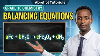 New Curriculum Grade 10 Chemistry | Unit 1- Lesson 3 | Balancing Chemical Equations| (በአማርኛ)