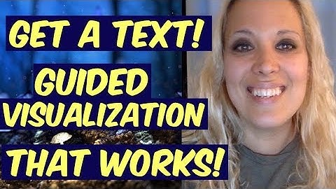 Get a Text Guided Visualization that can work for any situation! Specific Person Law of attraction