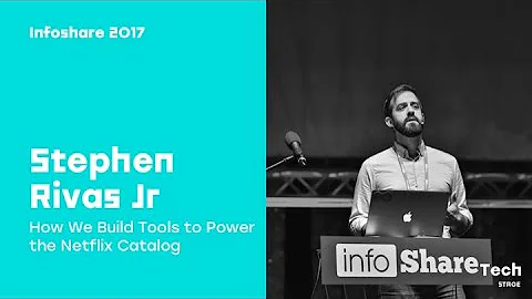 Infoshare 2017: Stephen Rivas Jr (Netflix)  How We...