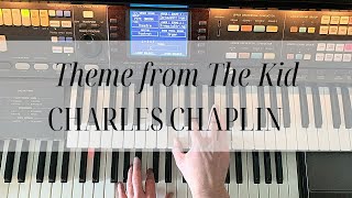 The Kid - Charlie Chaplin Music (Technics GA3 Organ)