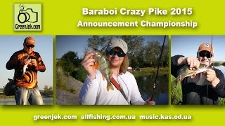 Baraboi Crazy Pike 2015 - Announcement Championship Ловля Щуки Барабой Pike Attack