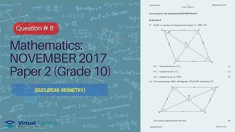 EUCLIDEAN GEOMETRY: QUADRILATERALS | November 2017: Mathematics Paper 2 Question 8 (Grade 10)