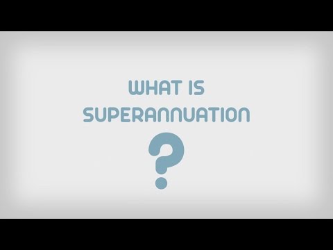 Unit 1: What is superannuation?