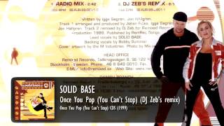 Solid Base - Once You Pop (You Can&#39;t Stop) (DJ Zeb&#39;s remix)