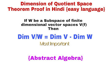 Dimension of quotient space theorem proof in hindi 🔥