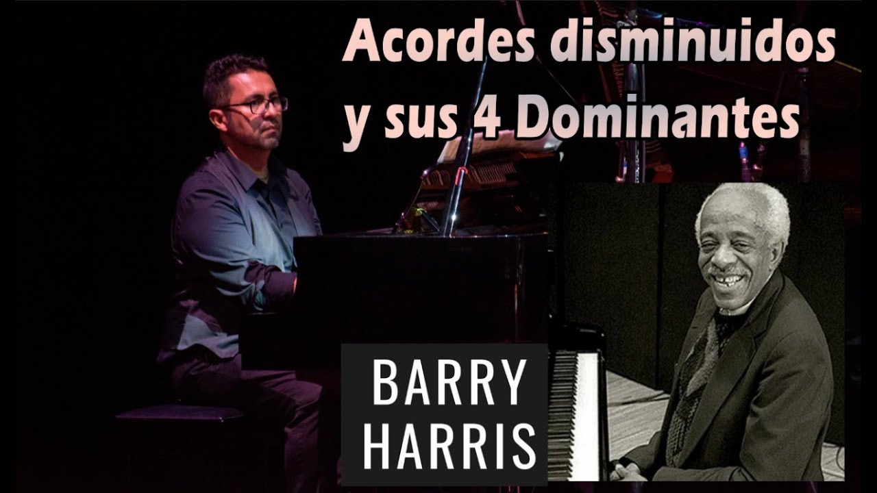 Barry Harris acordes disminuidos y sus 4 dominante en  ESPAÑOL 1/2